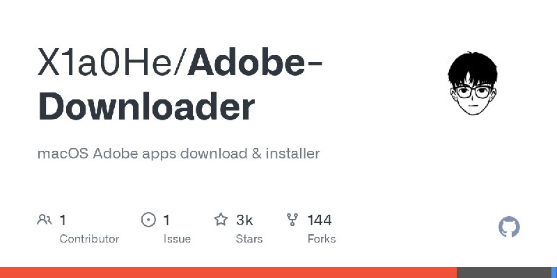 GitHub - X1a0He/Adobe-Downloader: macOS Adobe apps download & installer